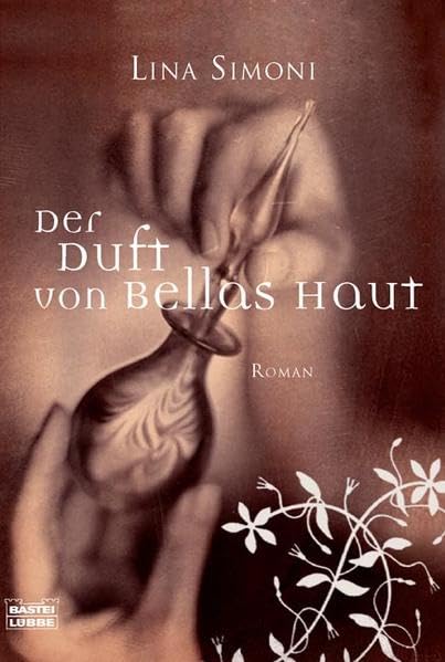 Der Duft von Rosas Haut: Roman (Allgemeine Reihe. Bastei Lübbe Taschenbücher) Lifestyle
