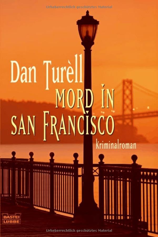 Mord in San Francisco: Kriminalroman: Kriminalroman. Deutsche Erstausgabe (Allgemeine Reihe. Bastei Lübbe Taschenbücher) Contemporary literature Books