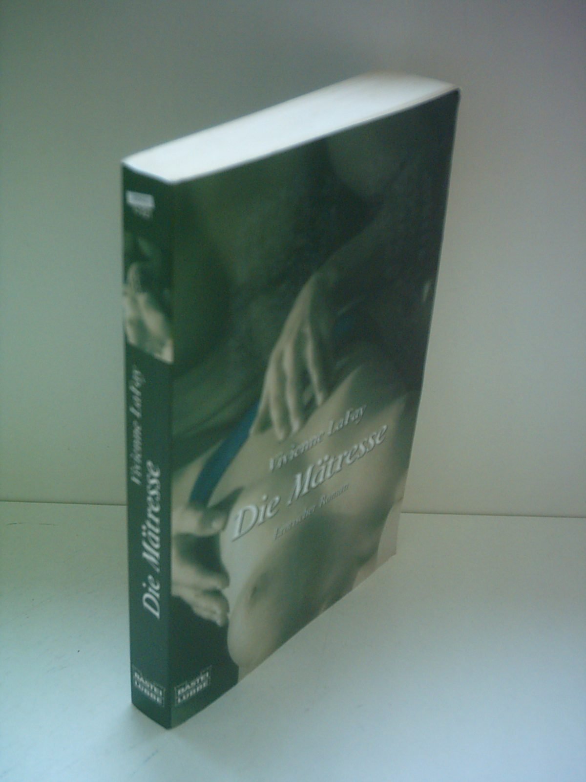 Die Mätresse: Erotischer Roman: Erotischer Roman. Deutsche Erstveröffentlichung (Erotik. Bastei Lübbe Taschenbücher) Contemporary literature Books