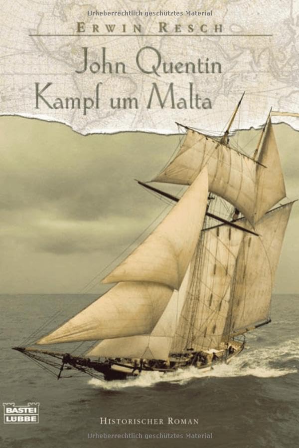 John Quentin - Kampf um Malta: Historischer Roman (Allgemeine Reihe. Bastei Lübbe Taschenbücher) Historical Fiction