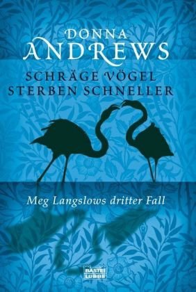 Schräge Vögel sterben schneller: Meg Langslows dritter Fall (Allgemeine Reihe. Bastei Lübbe Taschenbücher) Contemporary literature