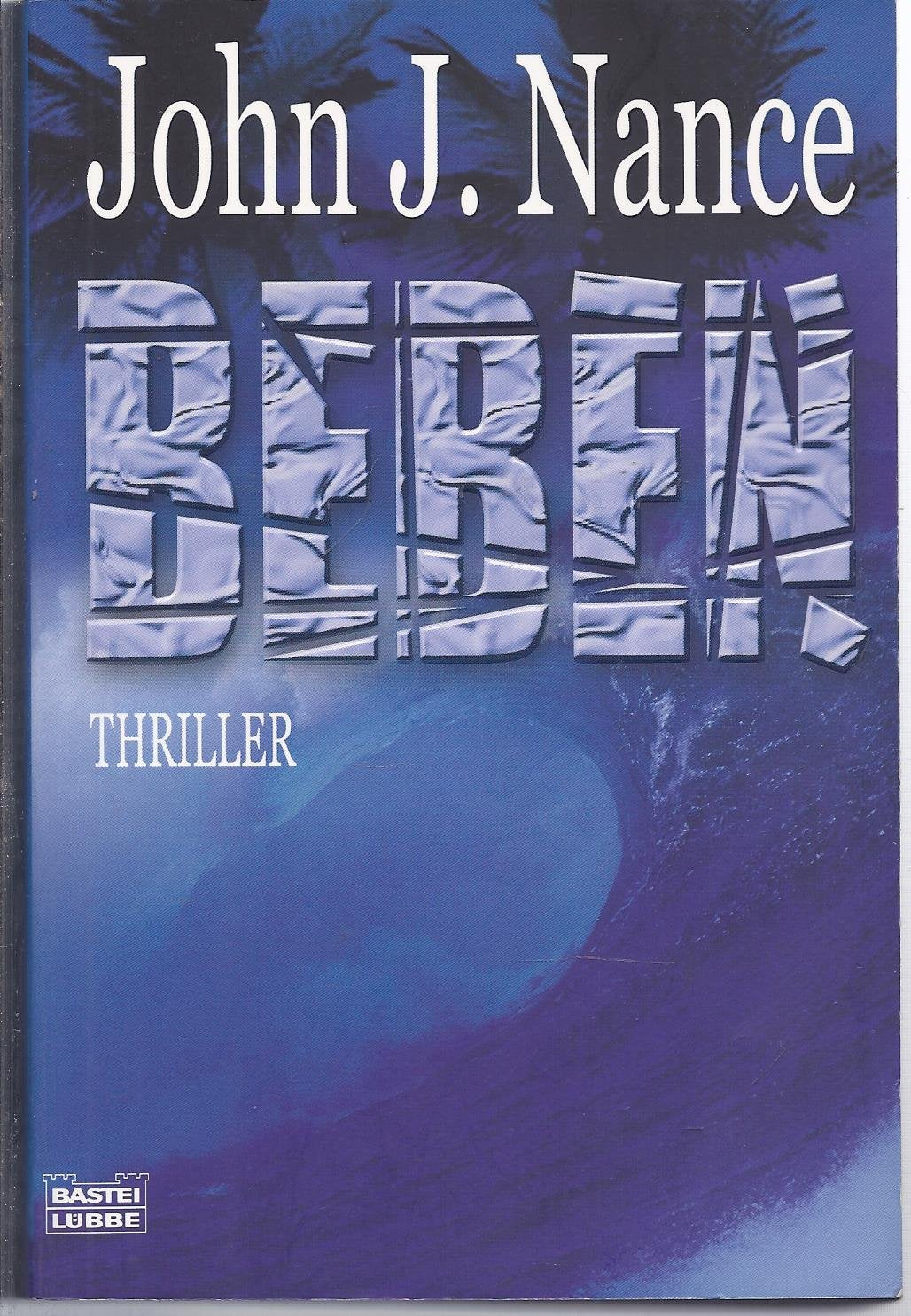 Beben: Thriller: Thriller. Deutsche Erstausgabe (Allgemeine Reihe. Bastei Lübbe Taschenbücher) Contemporary literature