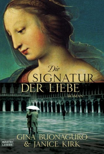 Die Signatur der Liebe: Roman (Allgemeine Reihe. Bastei Lübbe Taschenbücher) Contemporary literature Books
