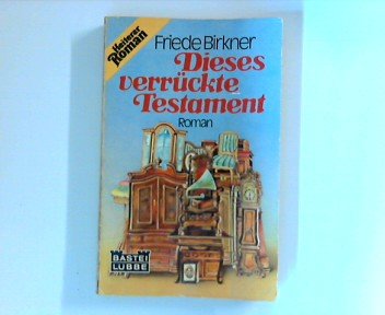 Dieses verrückte Testament (Allgemeine Reihe. Bastei Lübbe Taschenbücher) Books
