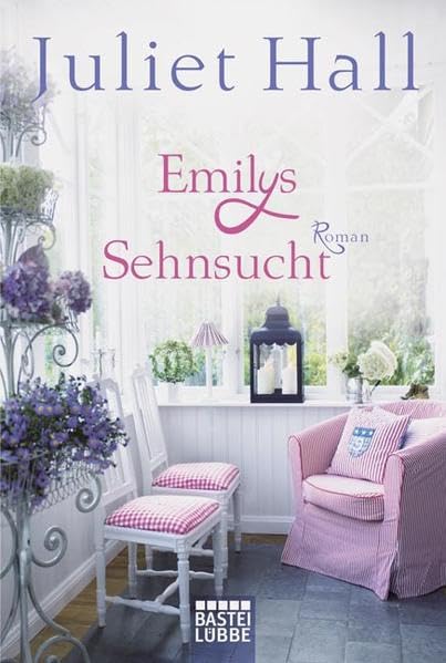 Emilys Sehnsucht: Roman Contemporary literature
