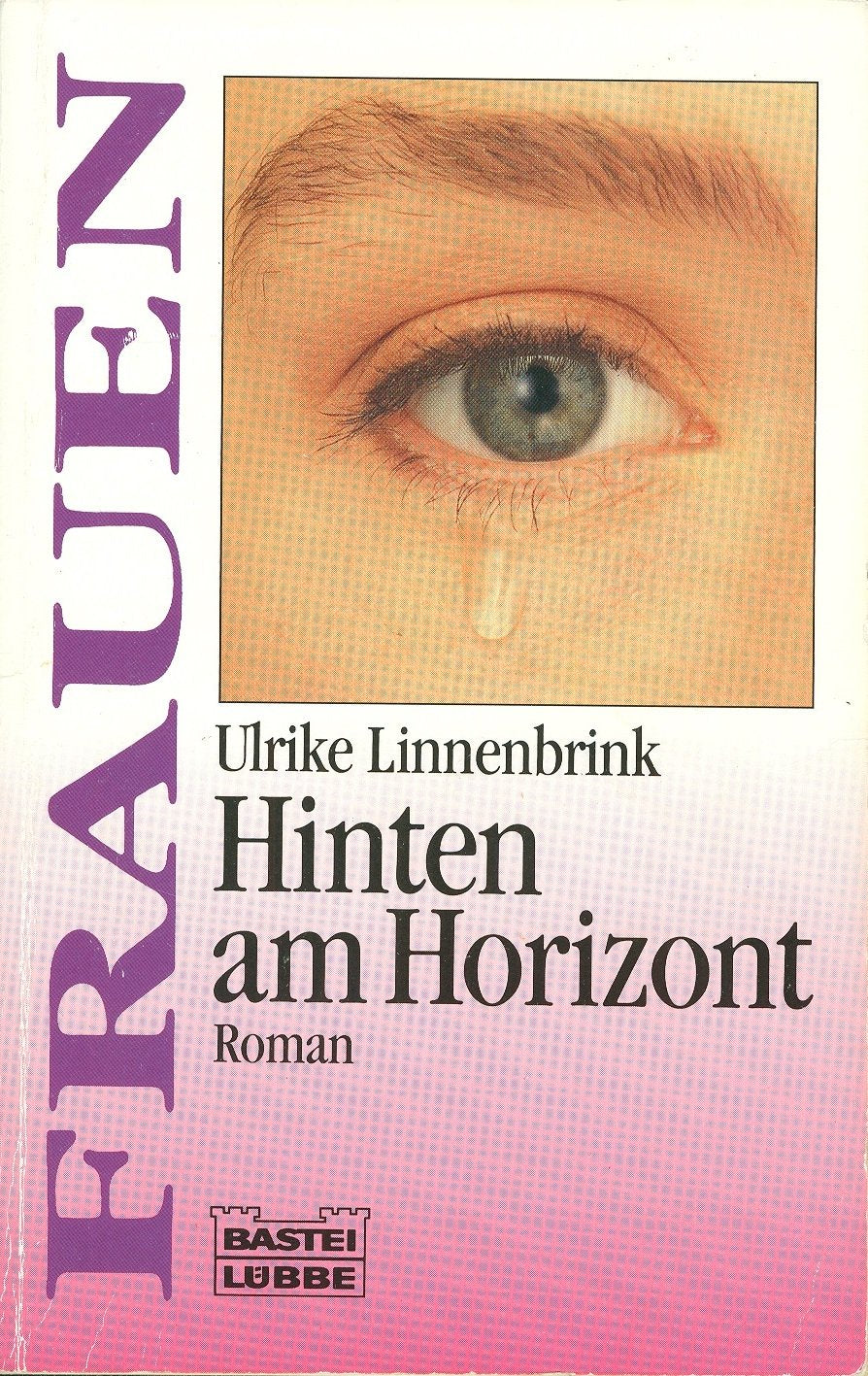 Hinten am Horizont (Frauen. Bastei Lübbe Taschenbücher) Books
