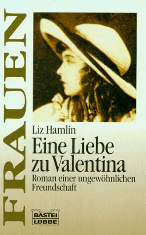 Eine Liebe zu Valentina (Frauen. Bastei Lübbe Taschenbücher) Books