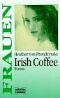 Irish Coffee (Frauen. Bastei Lübbe Taschenbücher) Books