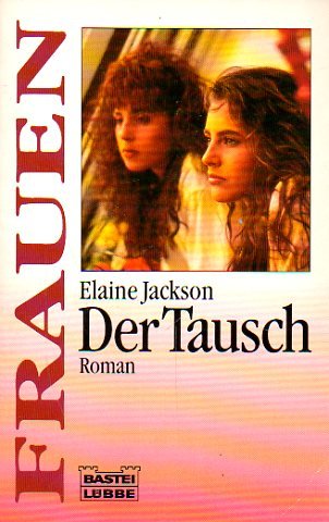 Der Tausch (Frauen. Bastei Lübbe Taschenbücher) Books