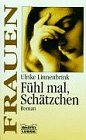 Fühl mal, Schätzchen (Frauen. Bastei Lübbe Taschenbücher) Contemporary literature