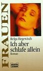 Ich aber schlafe allein (Frauen. Bastei Lübbe Taschenbücher) Books