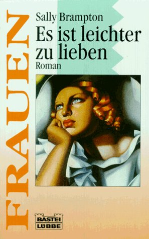 Es ist leichter zu lieben (Frauen. Bastei Lübbe Taschenbücher) Books