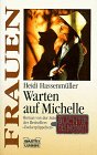 Warten auf Michèlle (Frauen. Bastei Lübbe Taschenbücher) Books