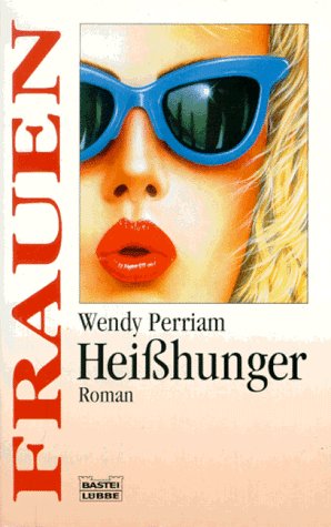 Heisshunger (Frauen. Bastei Lübbe Taschenbücher) Books