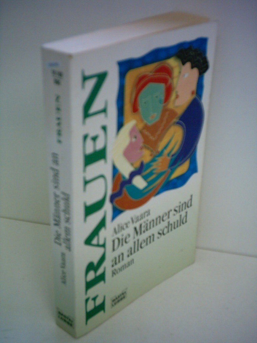 Die Männer sind an allem schuld (Frauen. Bastei Lübbe Taschenbücher) Contemporary literature