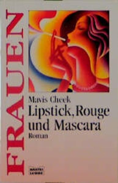 Lipstick, Rouge und Mascara (Frauen. Bastei Lübbe Taschenbücher) Books