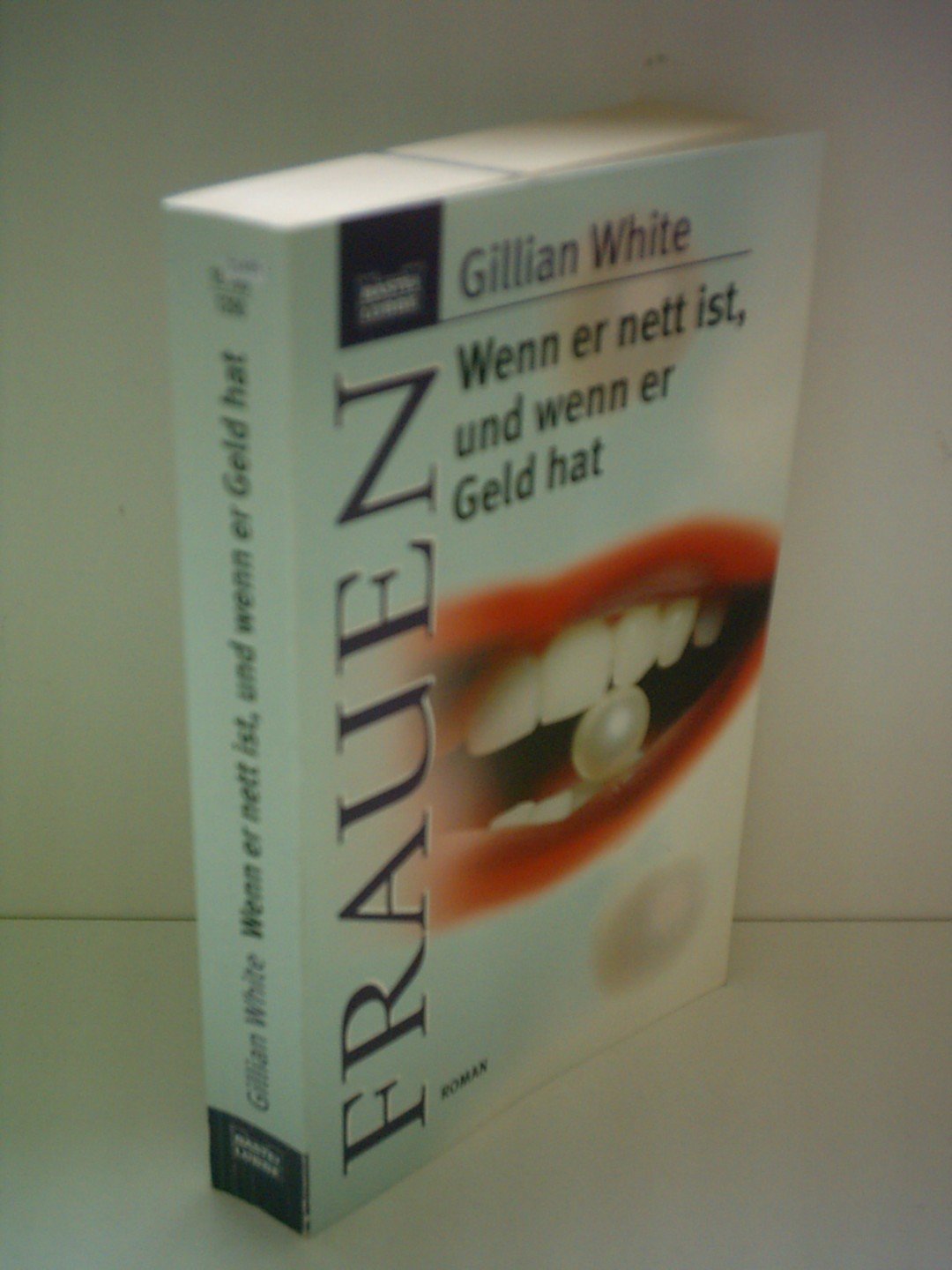 Wenn er nett ist, und wenn er Geld hat (Frauen. Bastei Lübbe Taschenbücher) Business, Finance & Career