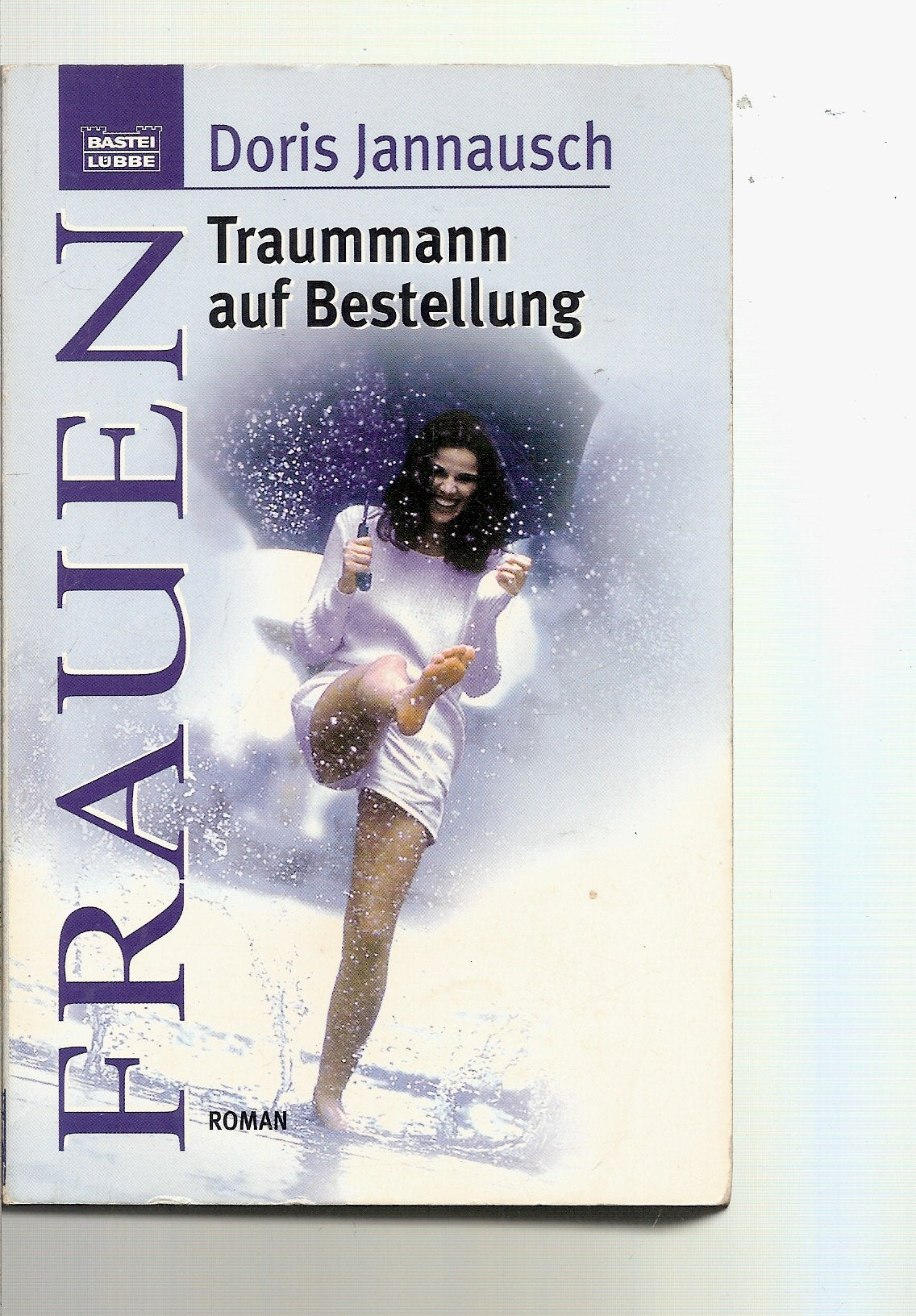Traummann auf Bestellung (Frauen. Bastei Lübbe Taschenbücher) Fiction