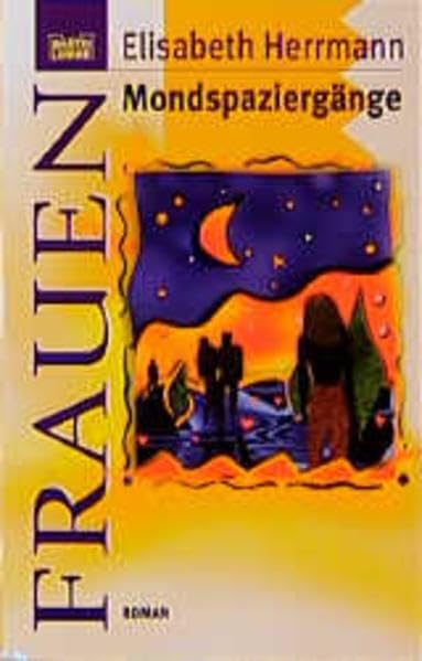 Mondspaziergänge (Frauen. Bastei Lübbe Taschenbücher) Books