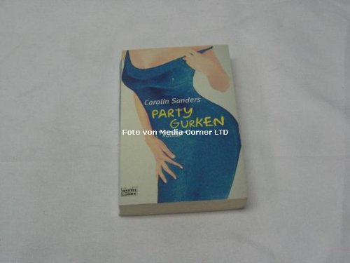Partygurken (Frauen. Bastei Lübbe Taschenbücher) Books