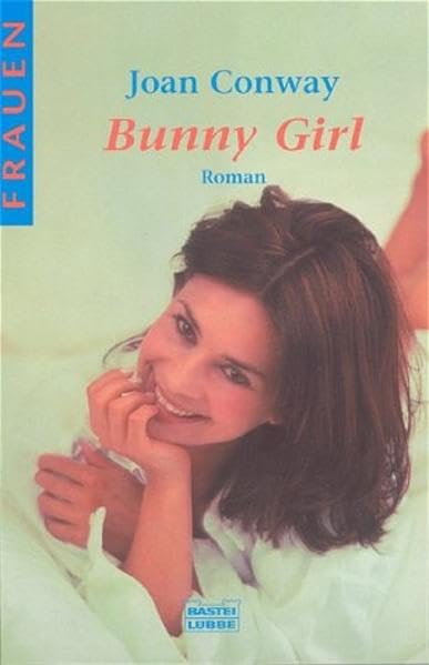 Bunny Girl (Frauen. Bastei Lübbe Taschenbücher) Fiction