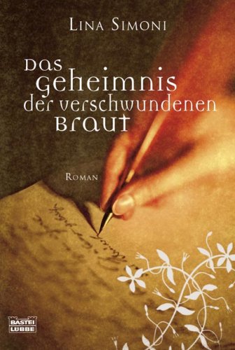 Das Geheimnis der verschwundenen Braut: Roman: Roman. Deutsche Erstausgabe (Allgemeine Reihe. Bastei Lübbe Taschenbücher) Contemporary literature Books
