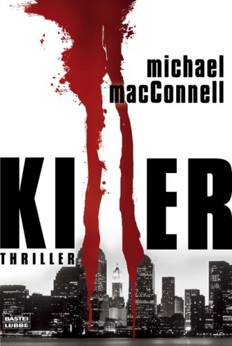 Killer: Thriller: Thriller. Deutsche Erstausgabe (Allgemeine Reihe. Bastei Lübbe Taschenbücher) Contemporary literature