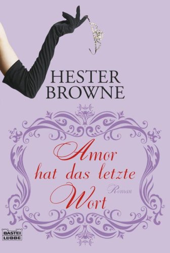 Amor hat das letzte Wort: Roman: Roman. Deutsche Erstausgabe (Allgemeine Reihe. Bastei Lübbe Taschenbücher) Contemporary literature