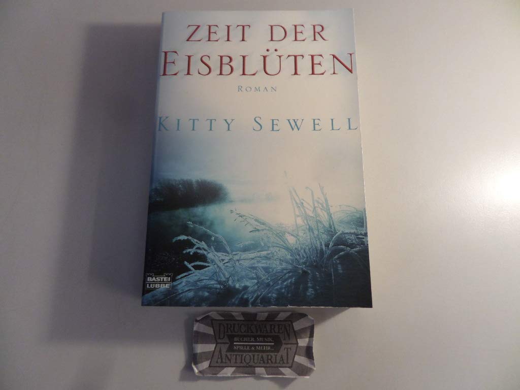 Zeit der Eisblüten: Roman (Allgemeine Reihe. Bastei Lübbe Taschenbücher) Contemporary literature