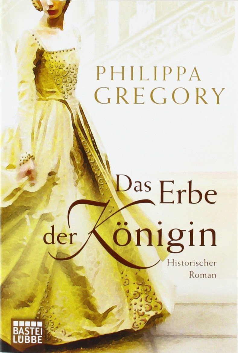 Das Erbe der Königin Historical Fiction