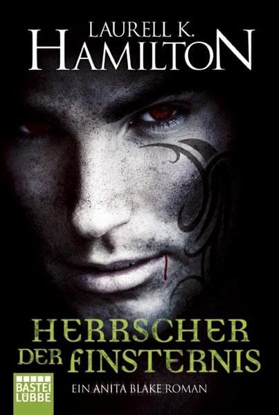 Herrscher der Finsternis: Ein Anita Blake Roman: Ein Anita Blake Roman. Deutsche Erstausgabe (Allgemeine Reihe. Bastei Lübbe Taschenbücher) Horror & Mystery