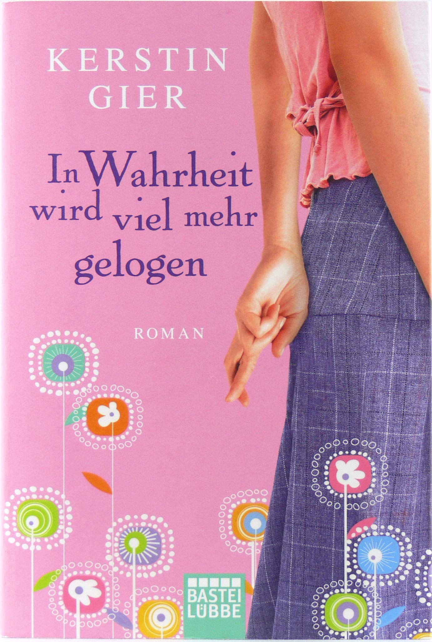 In Wahrheit wird viel mehr gelogen Contemporary literature
