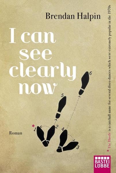 I Can See Clearly Now: Roman (Allgemeine Reihe. Bastei Lübbe Taschenbücher) Contemporary literature