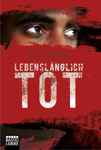 Lebenslänglich tot: Thriller: Thriller. Originalausgabe (Allgemeine Reihe. Bastei Lübbe Taschenbücher) Action & Adventure