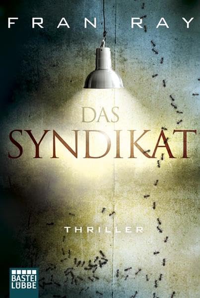 Das Syndikat: Thriller: Thriller. Originalausgabe (Allgemeine Reihe. Bastei Lübbe Taschenbücher) Action & Adventure