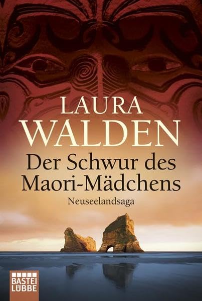 Der Schwur des Maori-Mädchens: Neuseelandsaga: Neuseelandsaga. Originalausgabe (Allgemeine Reihe. Bastei Lübbe Taschenbücher) Contemporary Romance