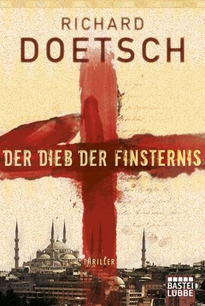Der Dieb der Finsternis: Thriller (Allgemeine Reihe. Bastei Lübbe Taschenbücher) Action & Adventure