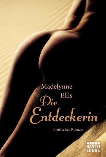 Die Entdeckerin: Erotischer Roman (Erotik. Bastei Lübbe Taschenbücher) Contemporary literature
