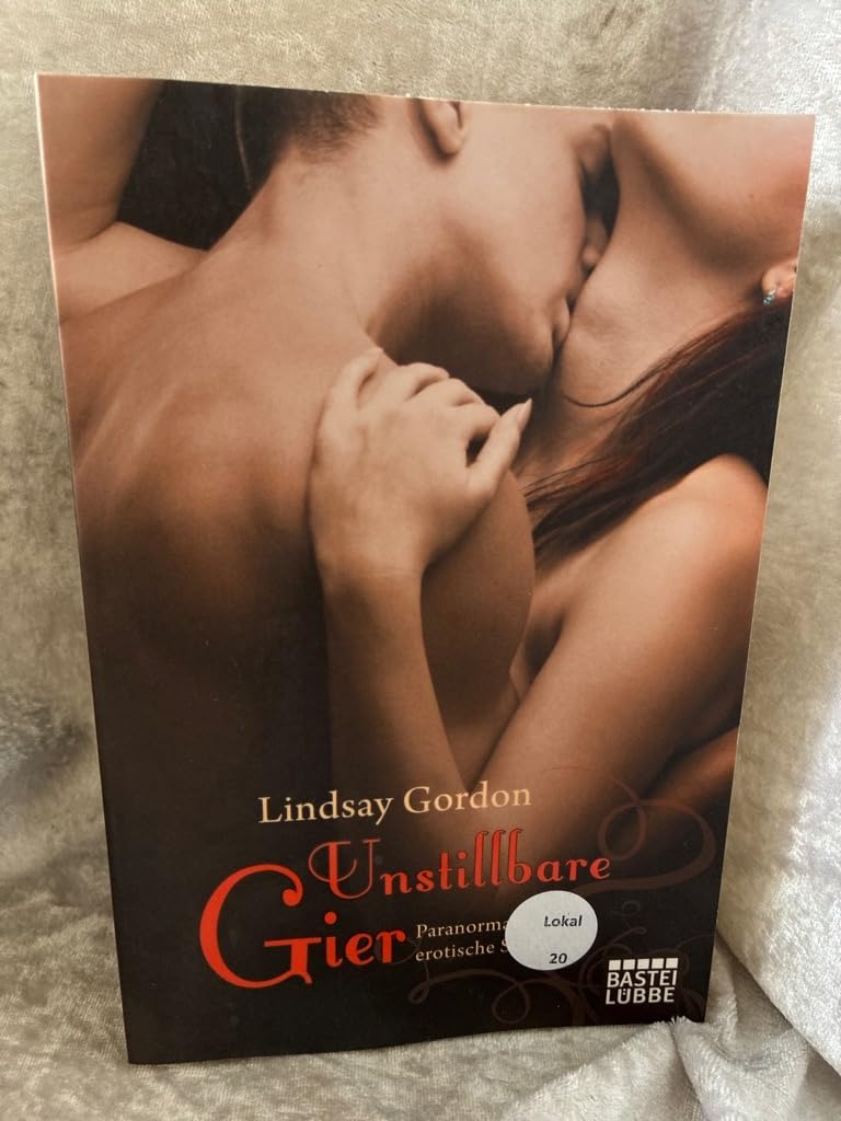 Unstillbare Gier: Paranormale erotische Storys (Erotik. Bastei Lübbe Taschenbücher) Contemporary literature