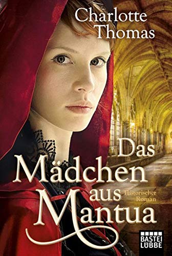 Das Mädchen aus Mantua Historical Fiction