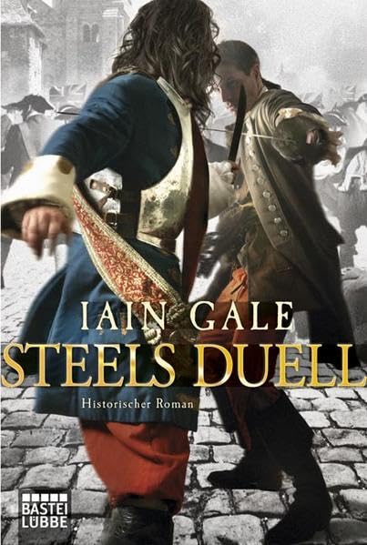 Steels Duell. Historischer Roman Action & Adventure