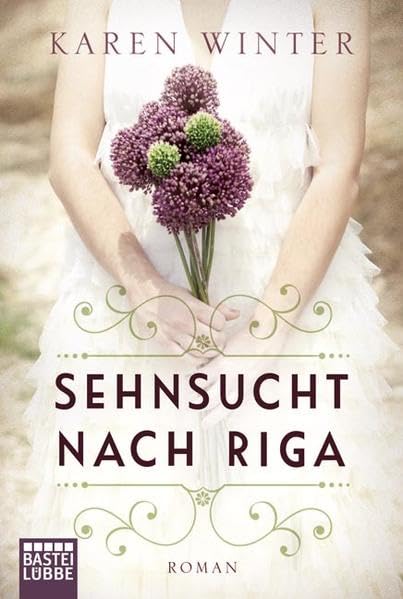 Sehnsucht nach Riga. Roman Contemporary literature