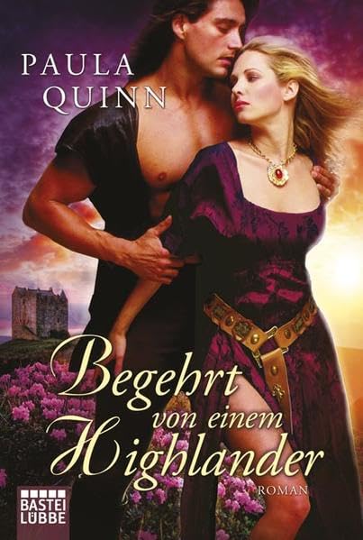 Begehrt von einem Highlander: Roman: Roman. Deutsche Erstausgabe (Children of the Mist) Historical Fiction