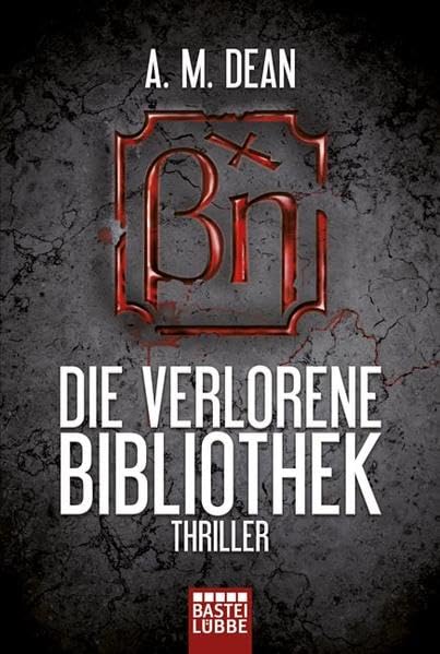 Die verlorene Bibliothek: Thriller: Thriller. Deutsche Erstausgabe (Allgemeine Reihe. Bastei Lübbe Taschenbücher) Action & Adventure
