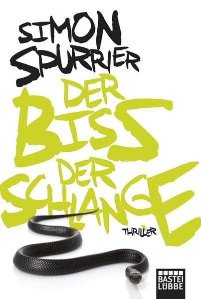Der Biss der Schlange: Thriller: Thriller. Deutsche Erstausgabe (Allgemeine Reihe. Bastei Lübbe Taschenbücher) Action & Adventure