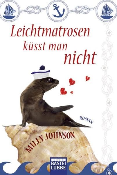 Leichtmatrosen küsst man nicht: Roman (Allgemeine Reihe. Bastei Lübbe Taschenbücher) Contemporary literature