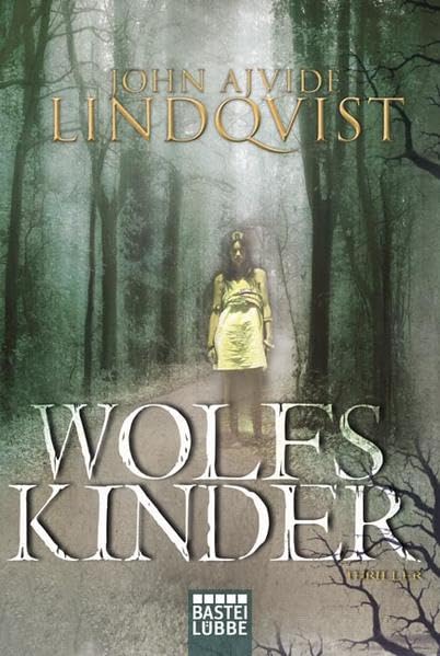 Wolfskinder: Roman: Thriller (Allgemeine Reihe. Bastei Lübbe Taschenbücher) Action & Adventure