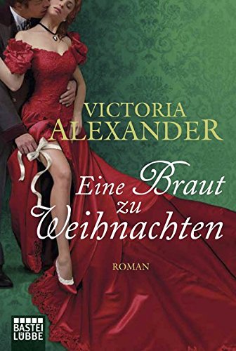 Eine Braut zu Weihnachten: Roman (Historische Liebesromane. Bastei Lübbe Taschenbücher) Historical Fiction