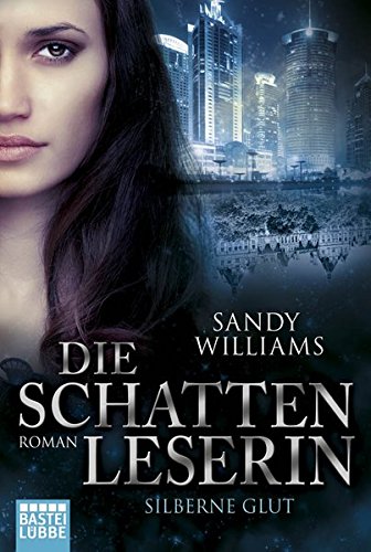 Die Schattenleserin - Silberne Glut Historical Fiction