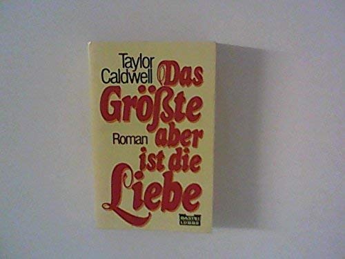 Das Größte aber ist die Liebe Contemporary literature